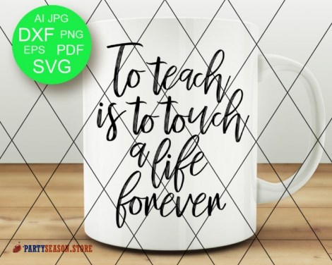 To teach is to touch a life forever 21 Party Season store